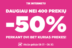 Gimtadienio proga vaišiname nuolaidomis! Daugiau nei 400 prekių –50 % perkant dvi bet kurias prekes.