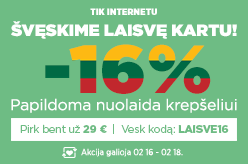 Papildoma nuolaida krepšeliui -16% perkant bent už 29 € su kodu: LAISVE16