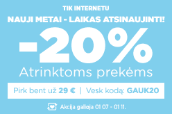 Nauji metai - laikas atsinaujinti! Atrinktoms prekėms -20% perkant bent už 29 € su kodu: GAUK20